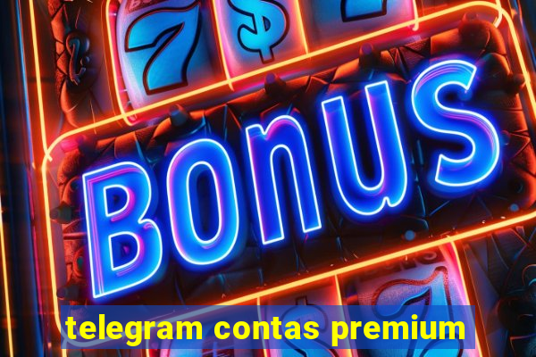 telegram contas premium